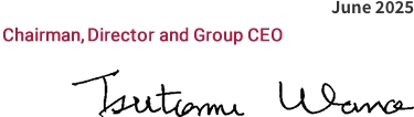 june 2025 Chairman, Director and Group CEO Tsutomu Wano