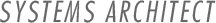 SYSTEMS ARCHITECT